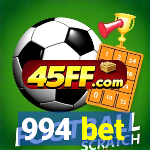 994 bet